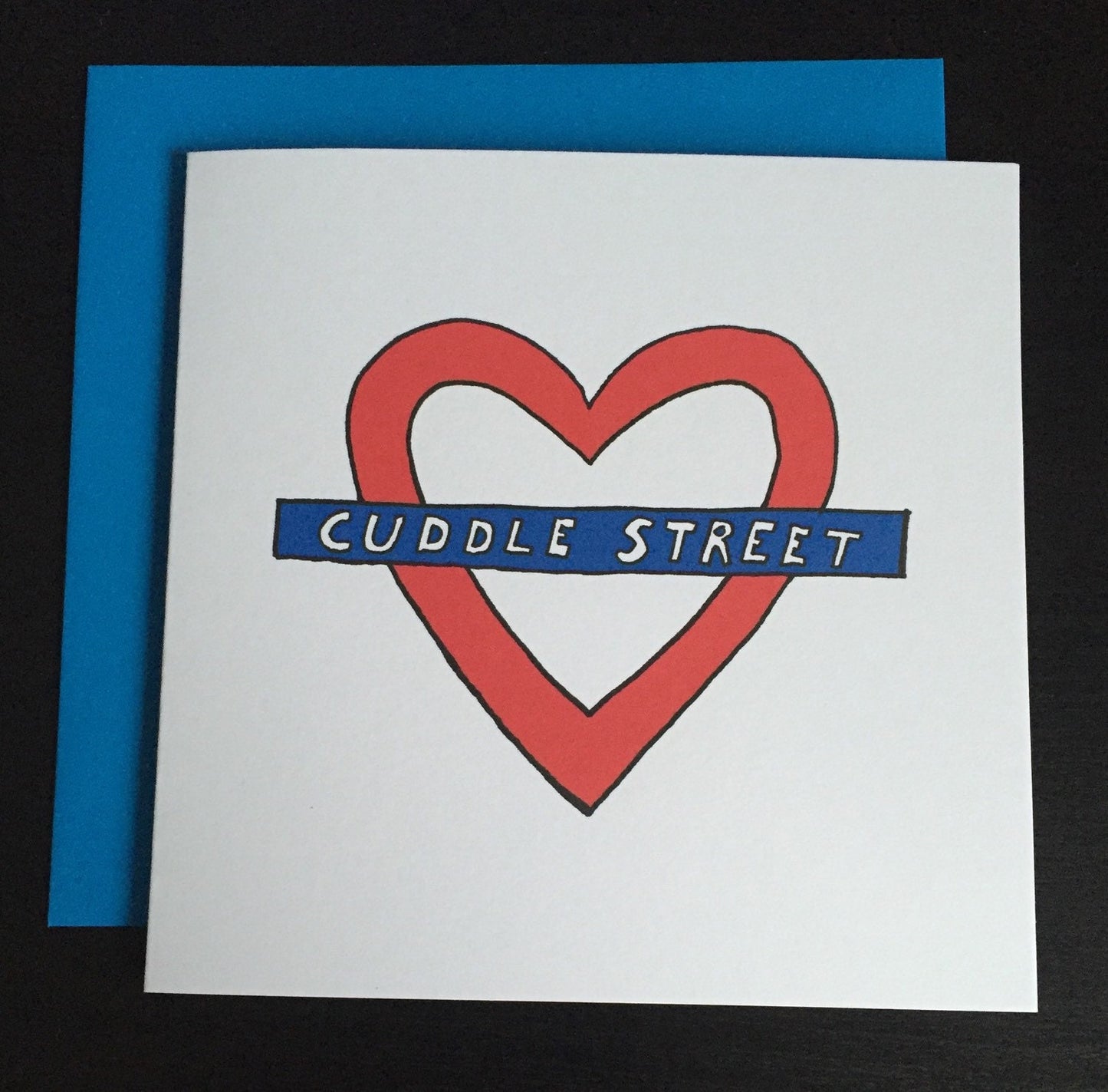 Valentines Day Card, Cuddle street, London
