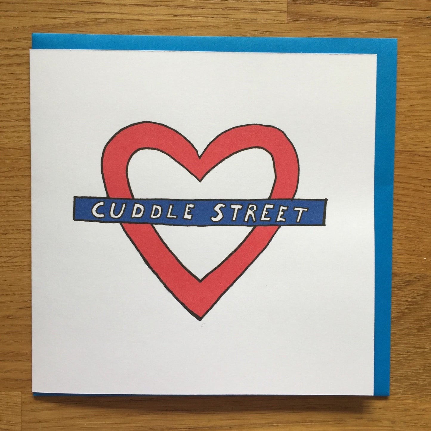 Valentines Day Card, Cuddle street, London